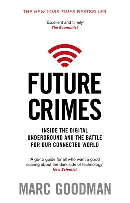 Future Crimes: Inside The Digital Underground And The Battle - MPHOnline.com
