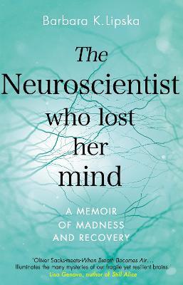 The Neuroscientist Who Lost Her Mind - MPHOnline.com