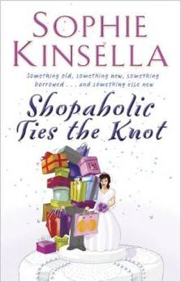 SHOPAHOLIC TIES THE KNOT (SHOPAHOLIC #3) - MPHOnline.com