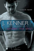 Under My Skin: A Stark Novel - MPHOnline.com