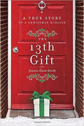 The 13th Gift: A True Story of a Christmas Miracle - MPHOnline.com