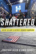 Shattered: Inside Hillary Clinton's Doomed Campaign ( Deckle Edge ) - MPHOnline.com