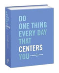 Do One Thing Every Day That Centers You - MPHOnline.com