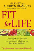 Fit For Life: The Weight-Loss Plan that Proves It's Not What You Eat But When and How - MPHOnline.com