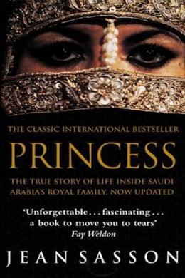 Princess: The True Story of Life Inside Saudi Arabia's Royal Family - MPHOnline.com