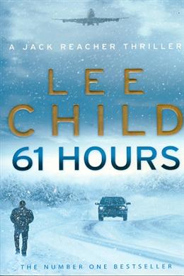 61 Hours (A Jack Reacher Thriller ) - MPHOnline.com
