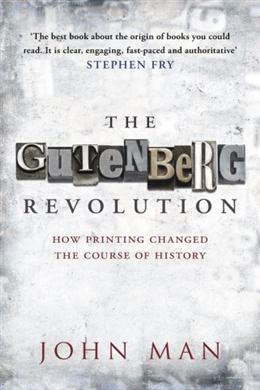 The Gutenberg Revolution: How Printing Changed the Course of History - MPHOnline.com