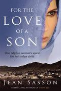 For the Love of a Son: One Afghan Woman's Quest for Her Stolen Child - MPHOnline.com