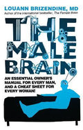 The Male Brain: An Essential Owner's Manual for Every Man, and a Cheat Sheet for Every Woman! - MPHOnline.com