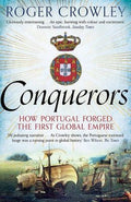 Conquerors: How Portugal Forged The First Global Empire - MPHOnline.com