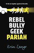 Rebel, Bully, Geek, Pariah - MPHOnline.com