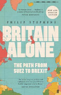 Britain Alone : The Path from Suez to Brexit - MPHOnline.com