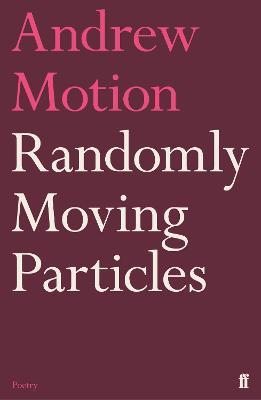 Randomly Moving Particles 9780571352098 - MPHOnline.com