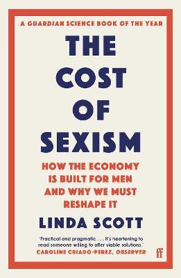 The Cost of Sexism : How the Economy is Built for Men and Why We Must Reshape It - MPHOnline.com