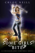 Some Girls Bite: Chicagoland Vampires Series Book 1 - MPHOnline.com