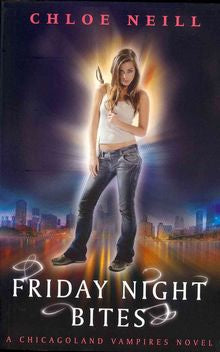 Friday Night Bites: Chicagoland Vampires Series Book 2 - MPHOnline.com