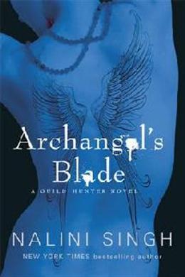 Archangel's Blade (A Guild Hunter Novel) - MPHOnline.com
