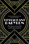 Restaurant Babylon: The Shocking Secrets of the World's Finest Kitchens - MPHOnline.com