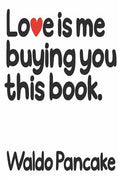 Love is Me Buying You This Book - MPHOnline.com