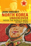 North Korea Undercover: Inside the World's Most Secret State - MPHOnline.com