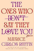 Ones Who Don't Say They Love You (Hardcover) - MPHOnline.com