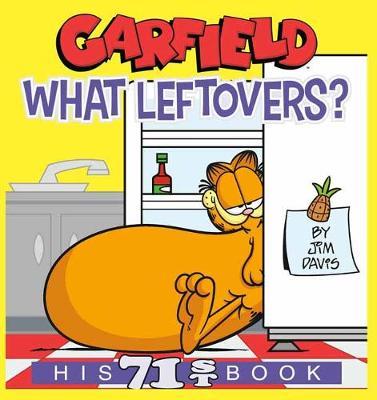 Garfield: What Leftovers?: His 71st Book - MPHOnline.com