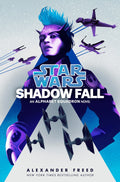 Shadow Fall (Star Wars): An Alphabet Squadron Novel - MPHOnline.com