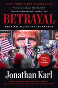 Betrayal : The Final Act of the Trump Show - MPHOnline.com