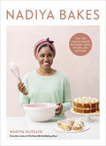 Nadiya Bakes : Over 100 Must-Try Recipes for Breads, Cakes, Biscuits, Pies, and More: A Baking Book - MPHOnline.com