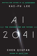 AI 2041 : Ten Visions for Our Future (US) - MPHOnline.com