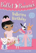 Ballet Bunnies #3: Ballerina Birthday - MPHOnline.com