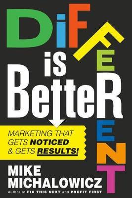 Get Different : Marketing That Gets Noticed and Gets Results - MPHOnline.com