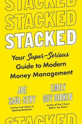 Stacked : Your Super-Serious Guide to Modern Money Management - MPHOnline.com