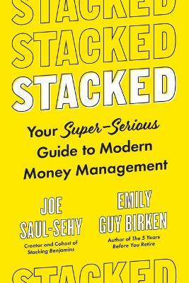 Stacked : Your Super-Serious Guide to Modern Money Management - MPHOnline.com