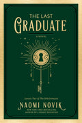 The Last Graduate (The Scholomance #2) - MPHOnline.com