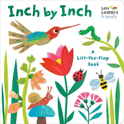 Inch by Inch: A Lift-the-Flap Book (Leo Lionni's Friends) - MPHOnline.com