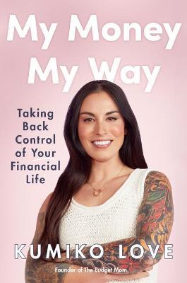 My Money My Way : Taking Back Control of Your Financial Life - MPHOnline.com