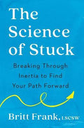 The Science of Stuck - MPHOnline.com