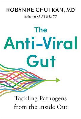 The Anti-viral Gut : Tackling Pathogens from the Inside Out - MPHOnline.com