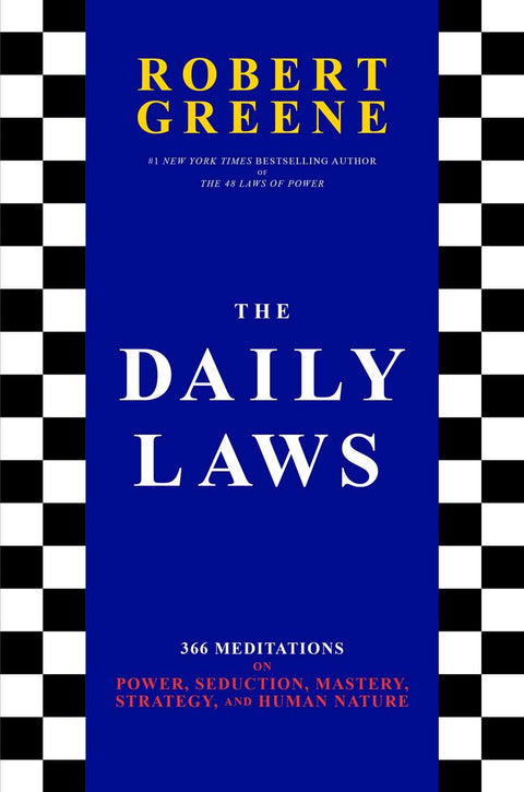 The Daily Laws : 366 Meditations on Power, Seduction, Mastery, Strategy, and Human Nature - MPHOnline.com