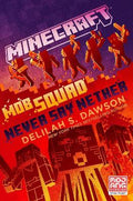 Minecraft Mob Squad: Never Say Nether - MPHOnline.com