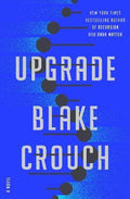 Upgrade : A Novel - MPHOnline.com