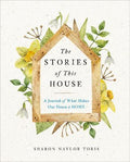 The Stories of This House : A Journal of What Makes Our House a Home - MPHOnline.com