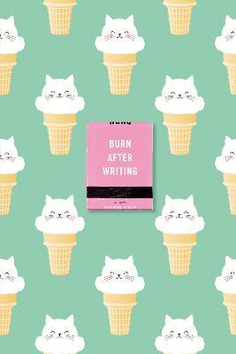 Burn After Writing (Ice Cream Cats) - MPHOnline.com