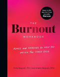 The Burnout Workbook : Advice and Exercises to Help You Unlock the Stress Cycle (US) - MPHOnline.com