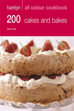 Hamlyn All Colour Cookbook: 200 Cakes & Bakes - MPHOnline.com