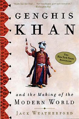 Genghis Khan and the Making of the Modern World - MPHOnline.com