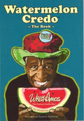 Watermelon Credo: The Book - MPHOnline.com