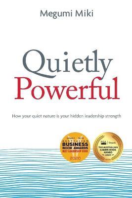 Quietly Powerful : How Your Quiet Nature is Your Hidden Leadership Strength - MPHOnline.com