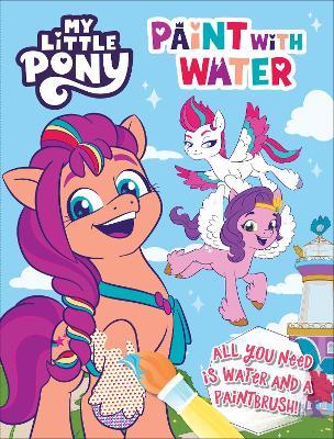 My Little Pony New Generation Paint With Water - MPHOnline.com